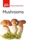 Collins Gem Mushrooms: The Quick Way to Identify Mushrooms and Toadstools cover image