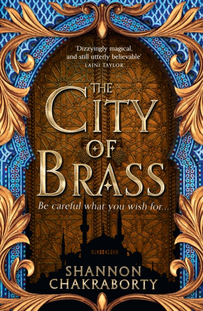 The City Of Brass: Spellbinding fantasy debut from the Sunday Times bestseller: Book 1 by S A Chakraborty