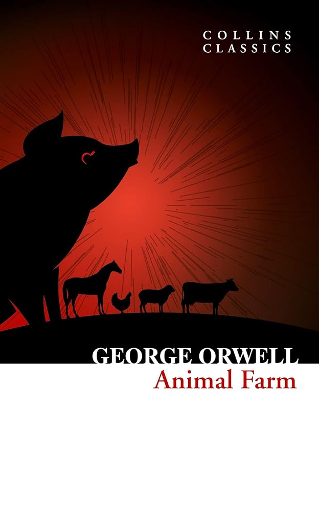 Animal Farm: The Internationally Best selling Classic from the Author of 1984 (Collins Classics) cover image