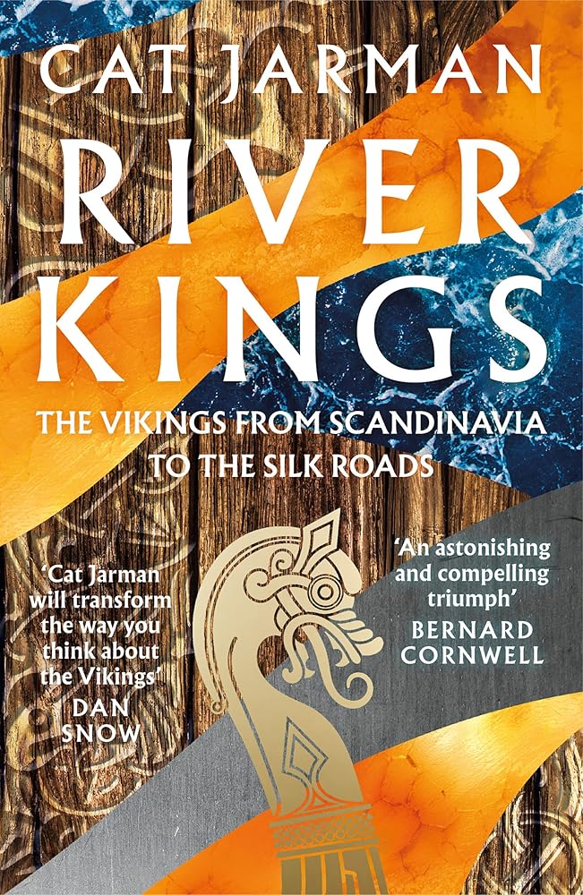 River Kings: The Vikings from Scandinavia to the Silk Roads cover image