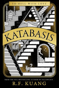Katabasis: From the SUNDAY TIMES bestselling author of BABEL and YELLOWFACE by R.F. Kuang