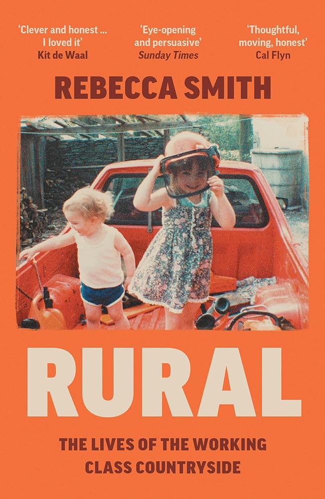 Rural: The Lives of the Working Class Countryside cover image