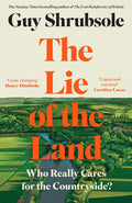 The Lie of the Land: By the Sunday Times bestselling author of The Lost Rainforests of Britain cover image