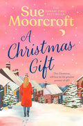 A Christmas Gift: A cosy, romantic read for 2025 from the million copy bestselling author that will warm the heart and soothe the soul this Christmas! cover image