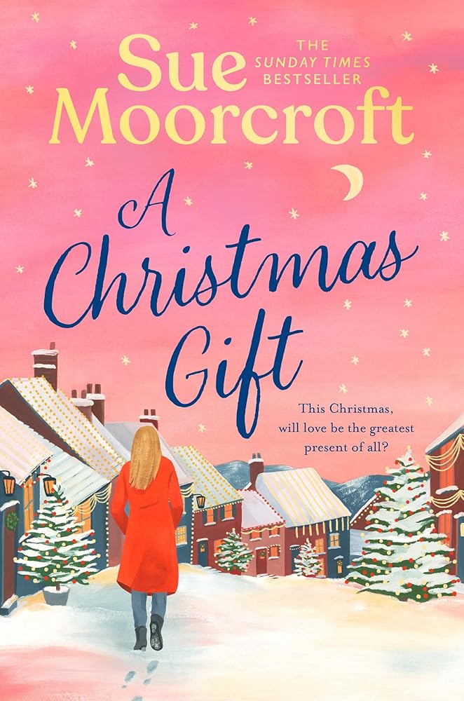 A Christmas Gift: A cosy, romantic read for 2025 from the million copy bestselling author that will warm the heart and soothe the soul this Christmas! cover image