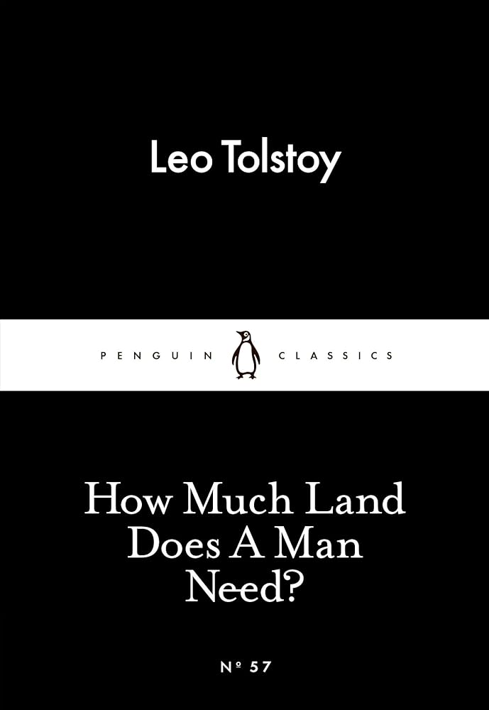 How Much Land Does A Man Need?: Little Black Classics cover image