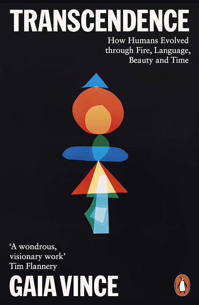 Transcendence: How Humans Evolved through Fire, Language, Beauty, and Time cover image
