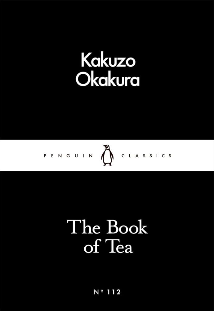 The Book of Tea (Penguin Little Black Classics) cover image