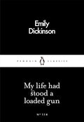 My Life Had Stood a Loaded Gun (Penguin Little Black Classics) cover image