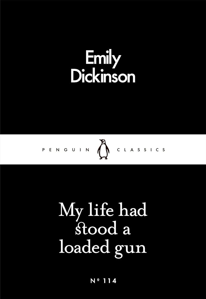 My Life Had Stood a Loaded Gun (Penguin Little Black Classics) cover image