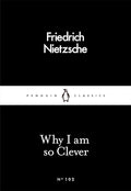 Why I Am so Clever (Penguin Little Black Classics) cover image