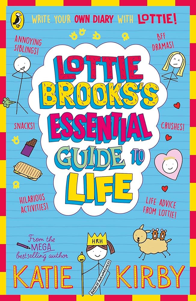 Lottie Brooks's Essential Guide to Life: Write Your own Diary with Lottie: activities and advice from the hilarious Lottie Brooks! cover image