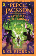 Percy Jackson and the Olympians: Wrath of the Triple Goddess by Rick Riordan (Percy Jackson and the Olympians, Book 6)