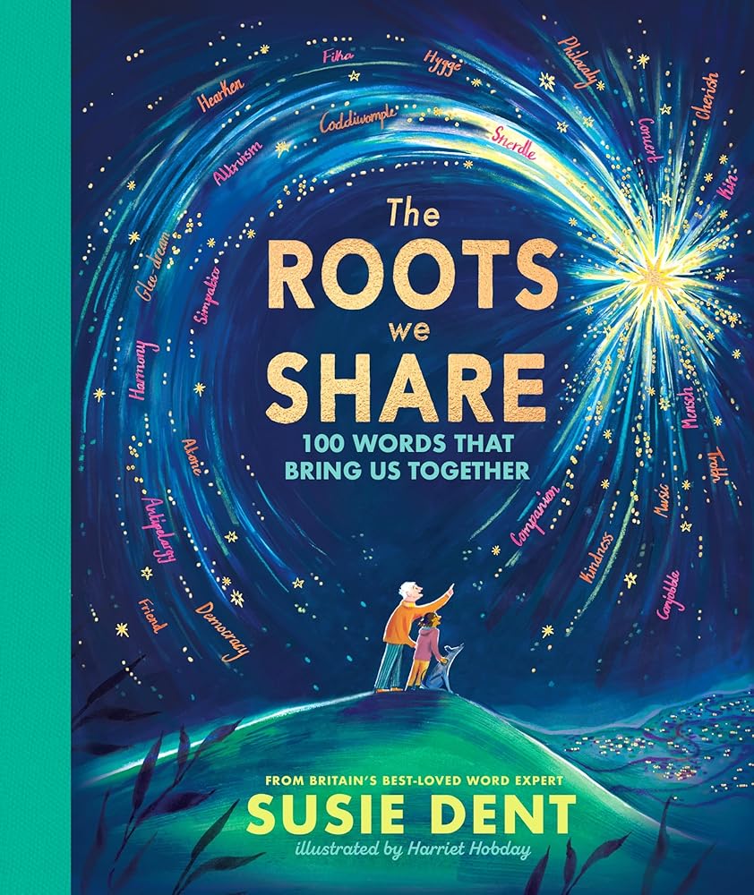 The Roots We Share: 100 words to bring us together cover image