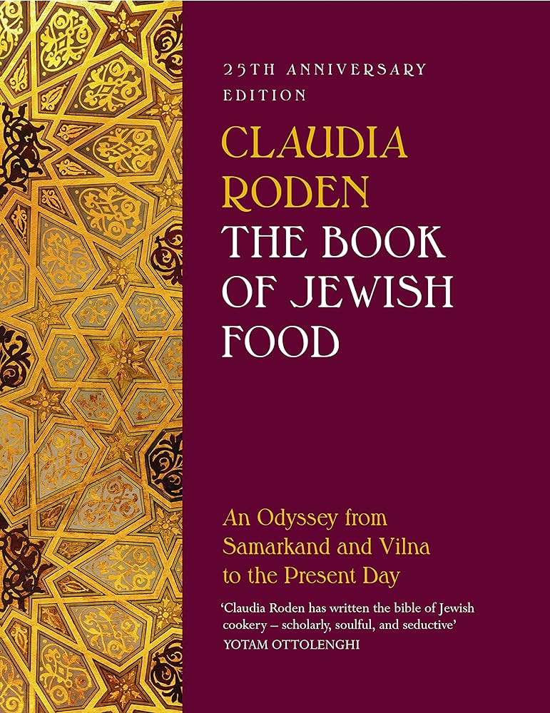 The Book of Jewish Food: An Odyssey from Samarkand and Vilna to the Present Day - 25th Anniversary Edition cover image