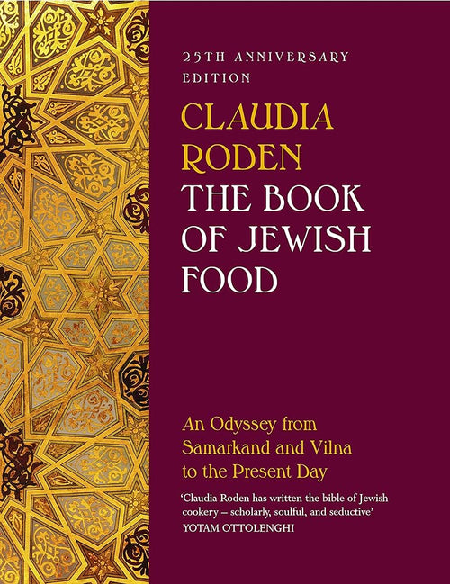 The Book of Jewish Food: An Odyssey from Samarkand and Vilna to the Present Day - 25th Anniversary Edition cover image