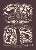 The Original Folk and Fairy Tales of the Brothers Grimm: The Complete First Edition by Jacob Grimm, Wilhelm Grimm, Andrea Dezsö, Jack Zipes