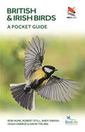 British and Irish Birds: A Pocket Guide (WILDGuides) by Rob Hume, Robert Still, Andy Swash, Hugh Harrop, David Tipling