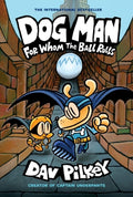 For Whom the Ball Rolls: 7 by Dav Pilkey