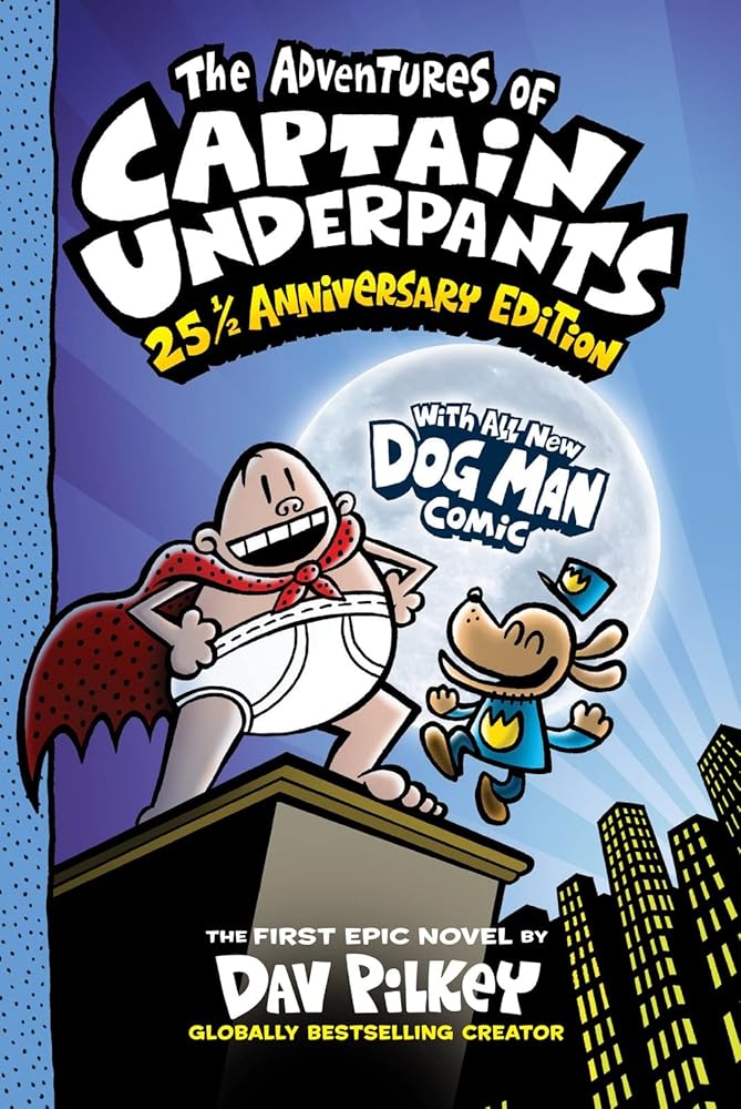 The Adventures of Captain Underpants: 25th and a H alf Anniversary Edition Full Colour: 1 cover image