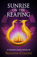 Suzanne Collins - Sunrise on the Reaping