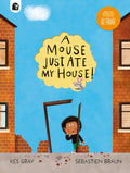 A Mouse Just Ate My House! by Kes Gray