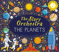 The Story Orchestra: The Planets: Press the note to hear Holst's music (The Story Orchestra, 8) cover image