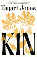 Kin: The spellbinding new novel from the Women’s Prize-winning author of An American Marriage cover image