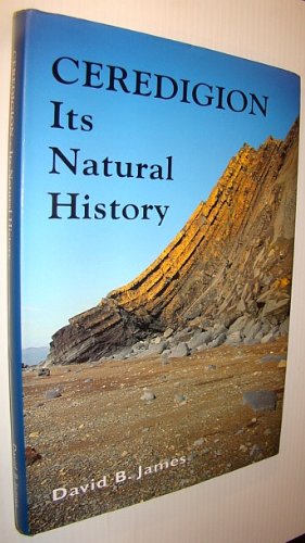 Ceredigion: Its natural history cover image