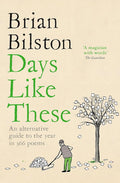 Days Like These: An Alternative Guide to the Year in 366 Poems cover image
