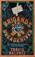 Brigands & Breadknives: Legends & Lattes Book 3 cover image