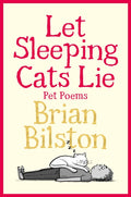 Let Sleeping Cats Lie - Pet Poems by Brian Bilston