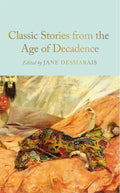 Classic Stories from the Age of Decadence cover image