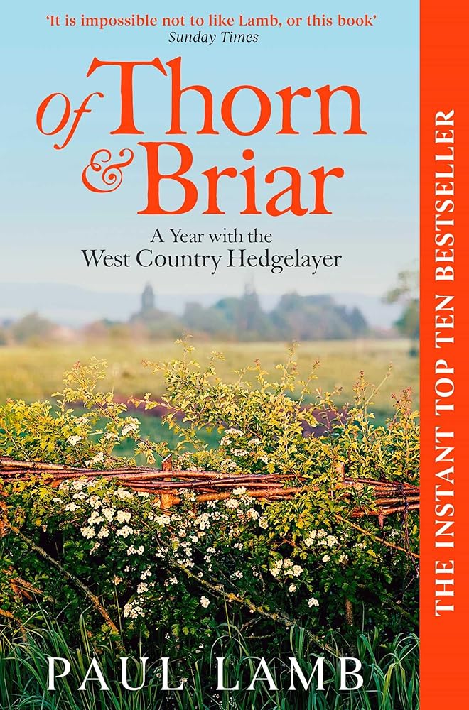 Of Thorn & Briar: A Year with the West Country Hedgelayer cover image