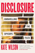 Weidenfeld Nicolson Disclosure Unravelling the Spycops Files. cover image