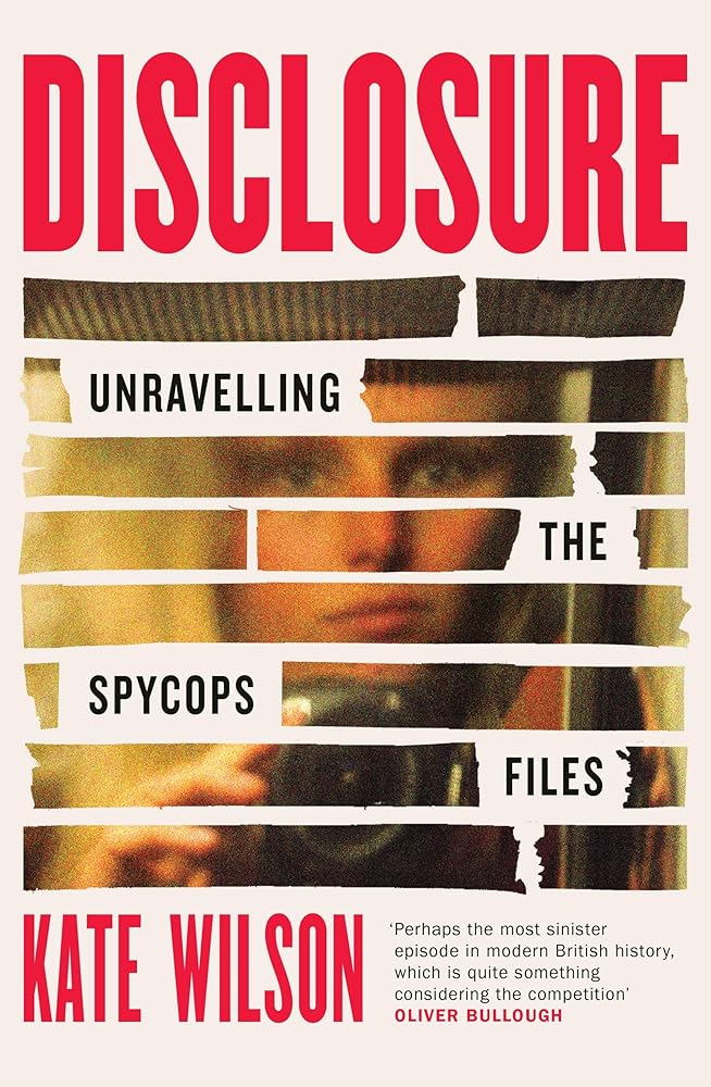 Weidenfeld Nicolson Disclosure Unravelling the Spycops Files. cover image
