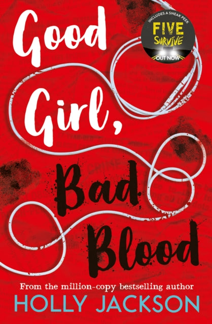 Good Girl Bad Blood (A Good Girl’s Guide to Murder) (Book 2) by Holly Jackson