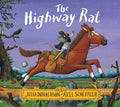 The Highway Rat [Paperback] [Jul 07, 2016] Julia Donaldson (author), Axel Scheffler (illustrator) cover image