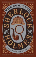 The Complete Sherlock Holmes (Barnes & Noble Leatherbound Classic Collection) cover image
