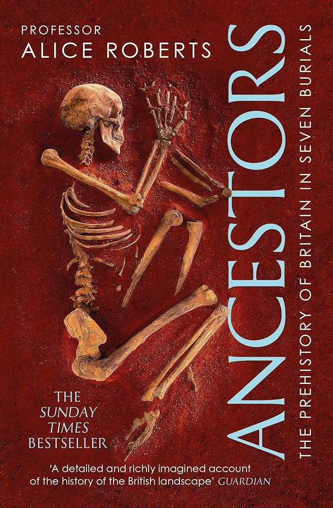 Ancestors: A prehistory of Britain in seven burials cover image