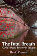 The Fatal Breath: Covid-19 and Society in Britain cover image