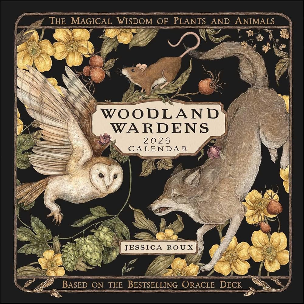 Woodland Wardens 2026 Wall Calendar: The Magical Wisdom of Plants and Animals cover image