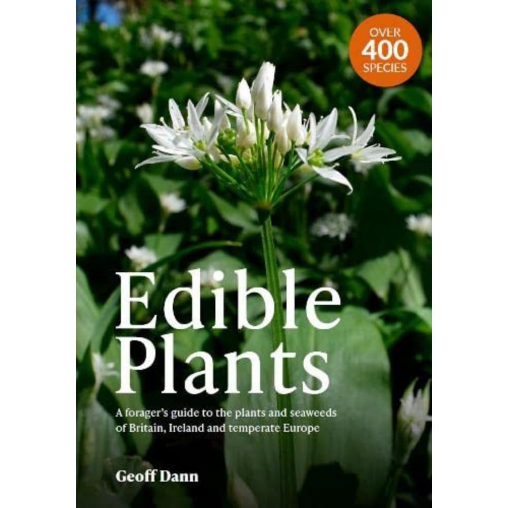 Edible Plants: A Forager's Guide the Plants and Seaweeds of Britain, Ireland and Temperate Europe cover image
