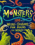 Monsters: 100 Weird Creatures from Around the World cover image