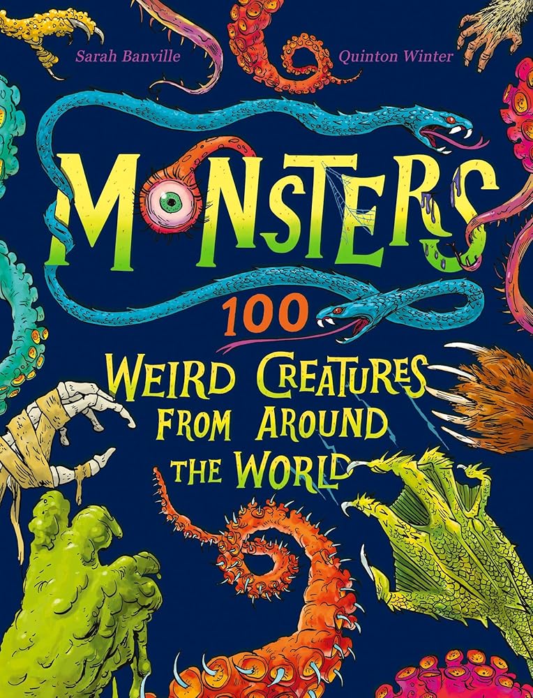 Monsters: 100 Weird Creatures from Around the World cover image