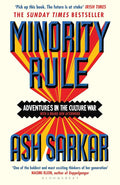 Minority Rule: Adventures in the Culture War – the instant Sunday Times bestseller cover image