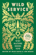 Wild Service: Why Nature Needs You cover image