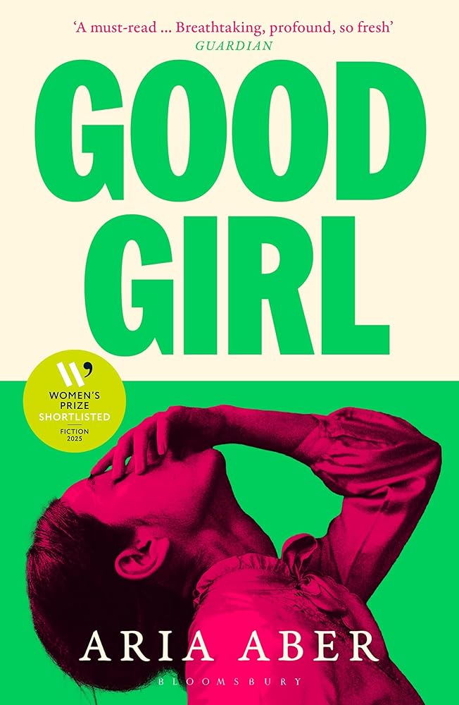 Good Girl: Shortlisted for the Women's Prize for Fiction 2025 cover image