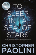 To Sleep in a Sea of Stars by Paolini  Christopher