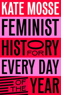 Feminist History for Every Day of the Year cover image
